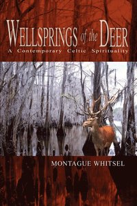 bokomslag Wellsprings of the Deer