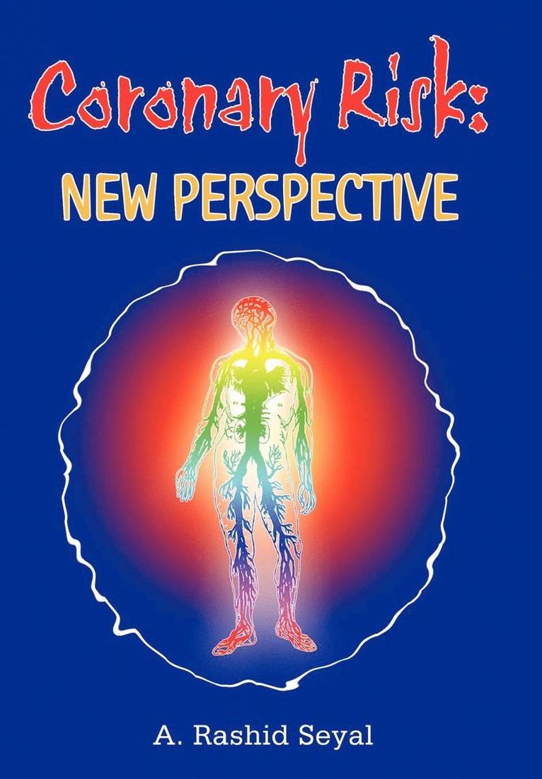 Coronary Risk: New Perspective 1