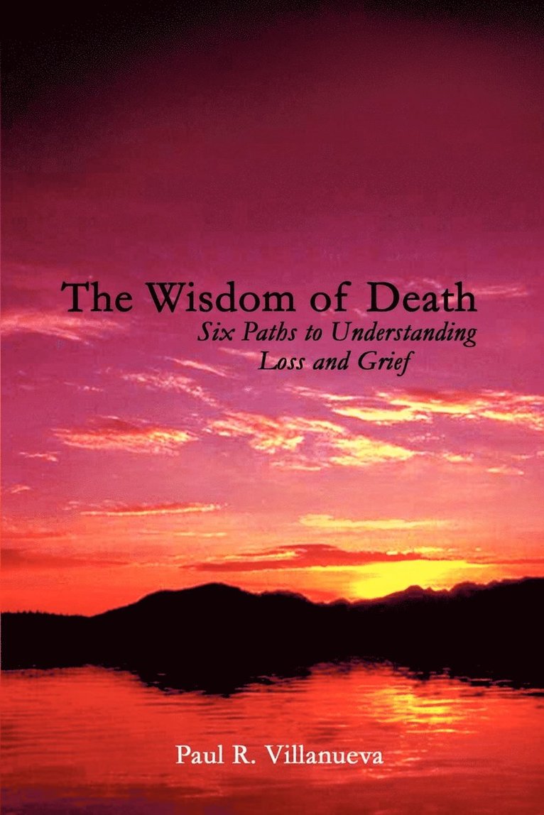 Paul R. Villanueva - Wisdom of Death, Häftad