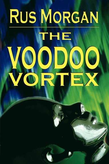 bokomslag The Voodoo Vortex
