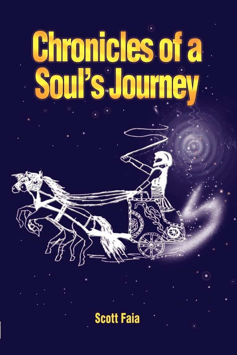 Chronicles of a Soul's Journey 1