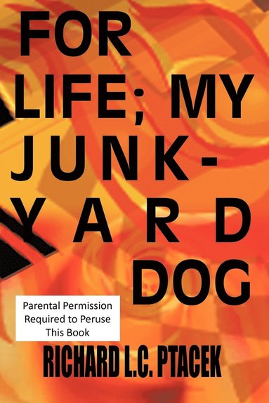 bokomslag For, Life My, Junkyard Dog