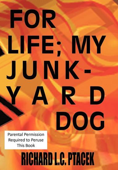 bokomslag For, Life My, Junkyard Dog