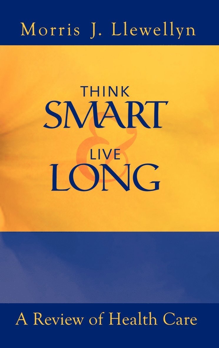 Think Smart and Live Long 1