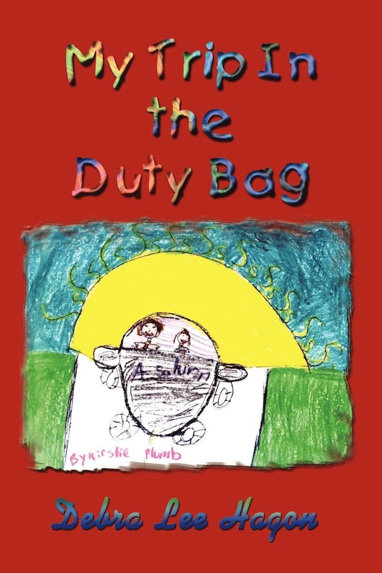 My Trip in the Duty Bag 1