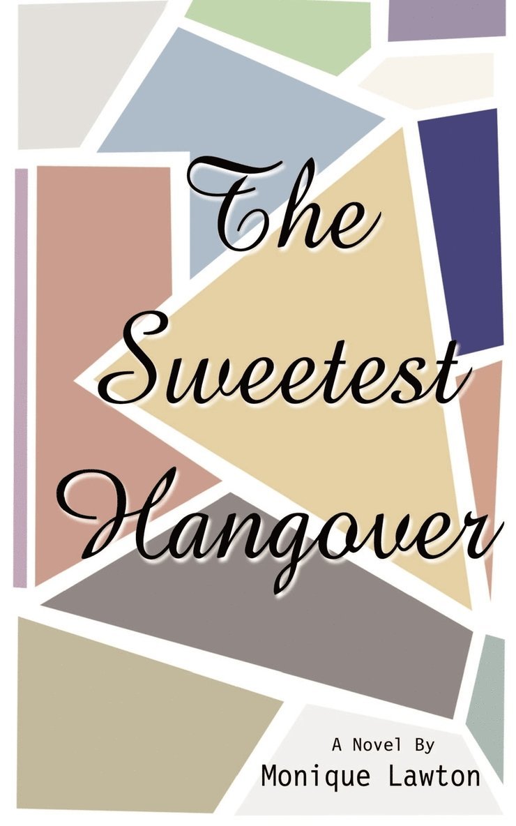 The Sweetest Hangover 1