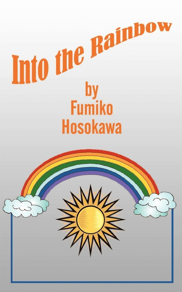 Into the Rainbow 1