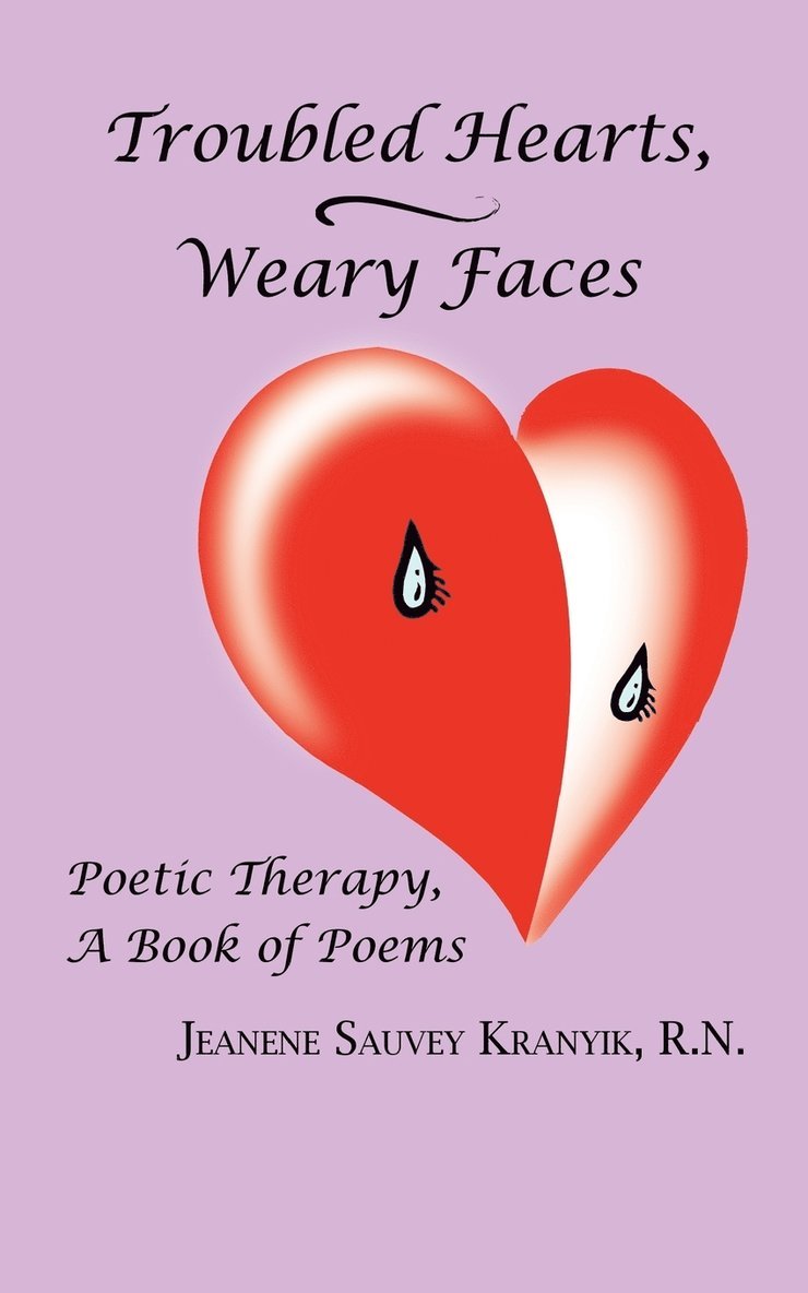 Troubled Hearts, Weary Faces 1