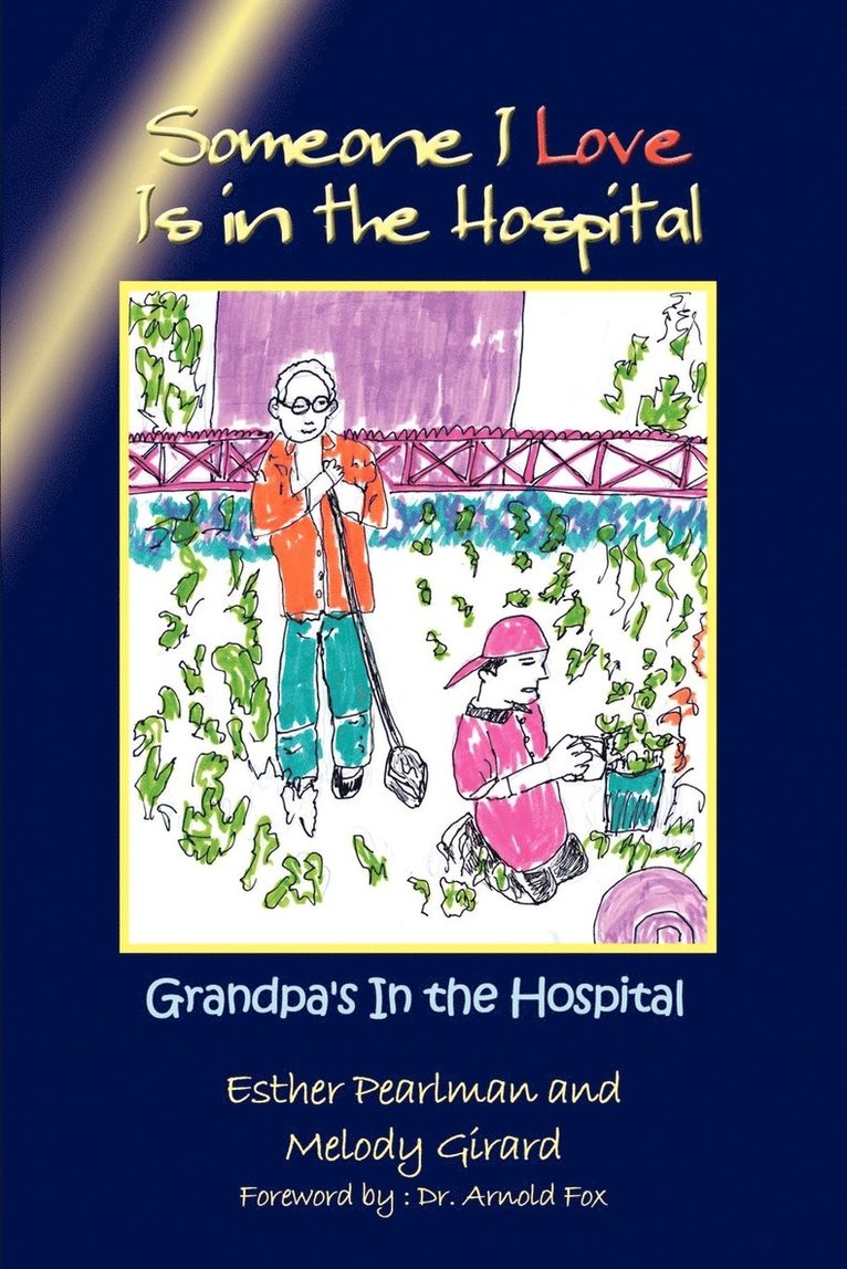 Someone I Love is in the Hospital