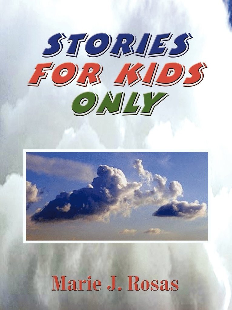 Stories for Kids Only 1