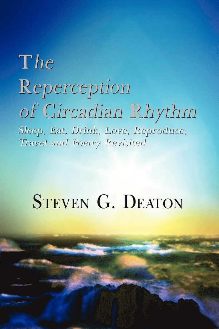 The Reperception of Circadian Rhythm 1