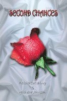 Felicia Catching, Michelle Johnson - Second Chances, Häftad