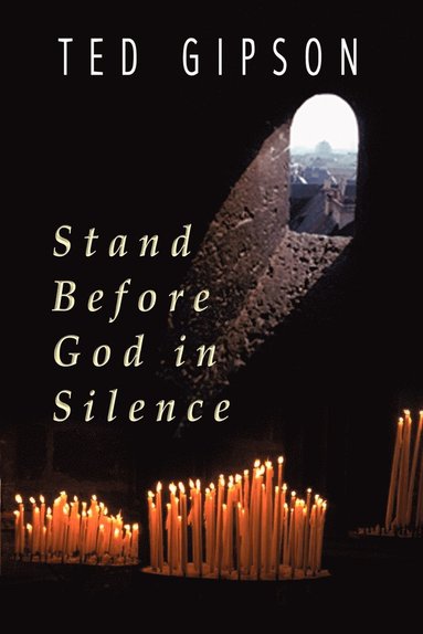 bokomslag Stand Before God in Silence