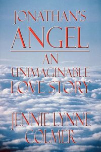 bokomslag Jonathan's Angel: an Unimaginable Love Story