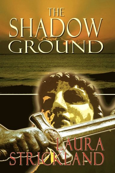 Laura Strickland - Shadow Ground, Häftad