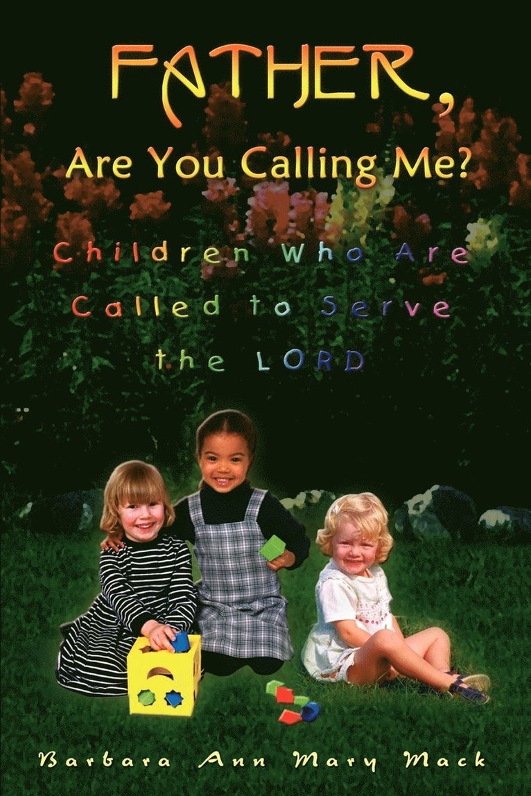 Father, are You Calling Me? 1