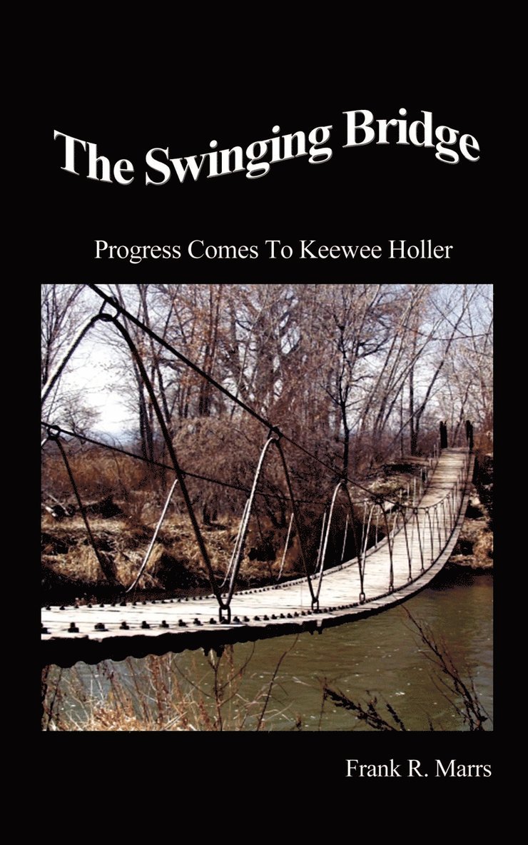 The Swinging Bridge 1