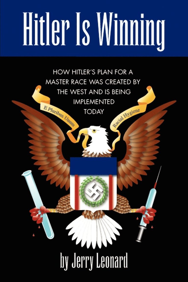 Jerry D. Leonard, Jerry Leonard - Hitler is Winning, Häftad