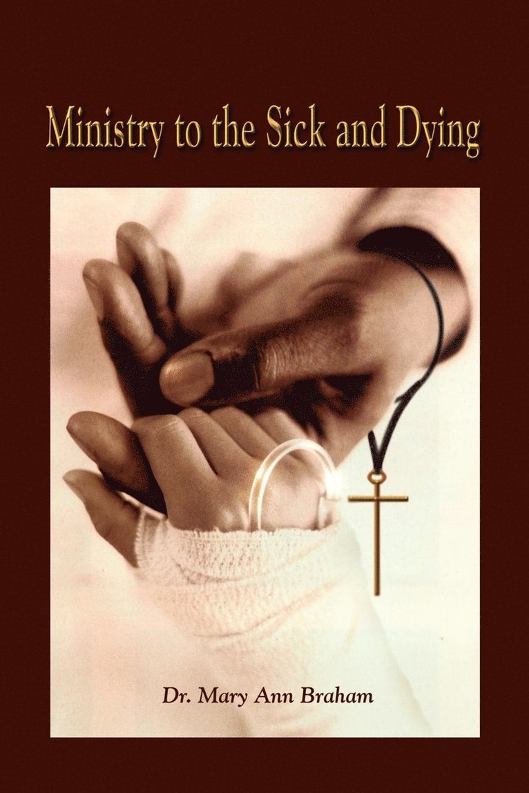 Ministry to the Sick and Dying 1