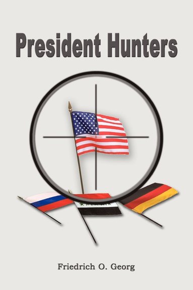 bokomslag President Hunters