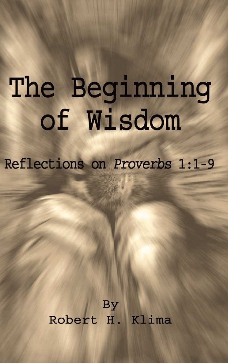 The Beginning of Wisdom 1