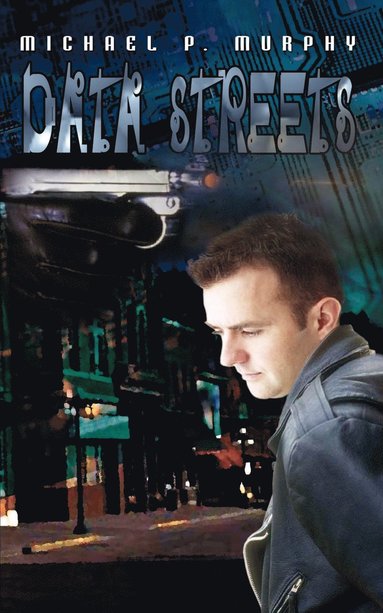 Michael P. Murphy - Data Streets, Häftad