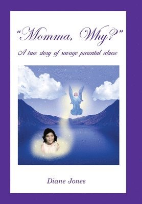 Diane Jones - Momma, Why?, Inbunden. Tillgänglighet: Lägg i varukorg