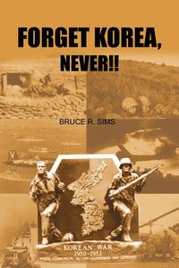 bokomslag Forget Korea, Never!!