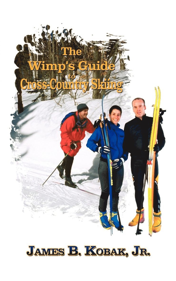 The Wimp's Guide to Cross-country Skiing 1