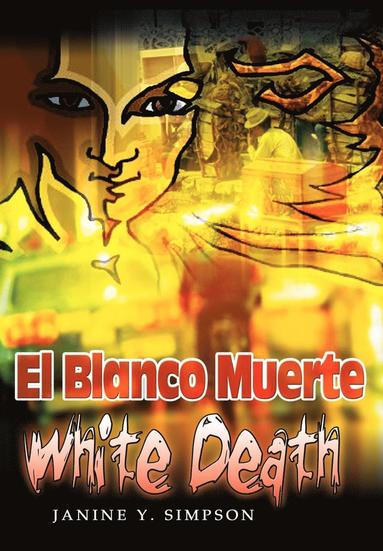 bokomslag El Blanco Muerte