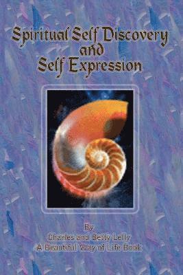 Spiritual Self Discovery and Self Expression