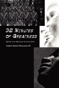bokomslag 32 Minutes of Greatness