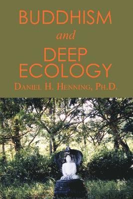Buddhism and Deep Ecology 1