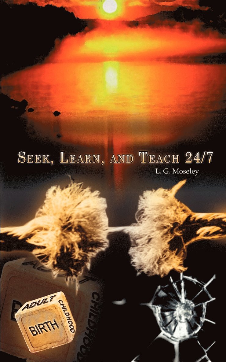 Seek, Learn, and Teach 24/7 1