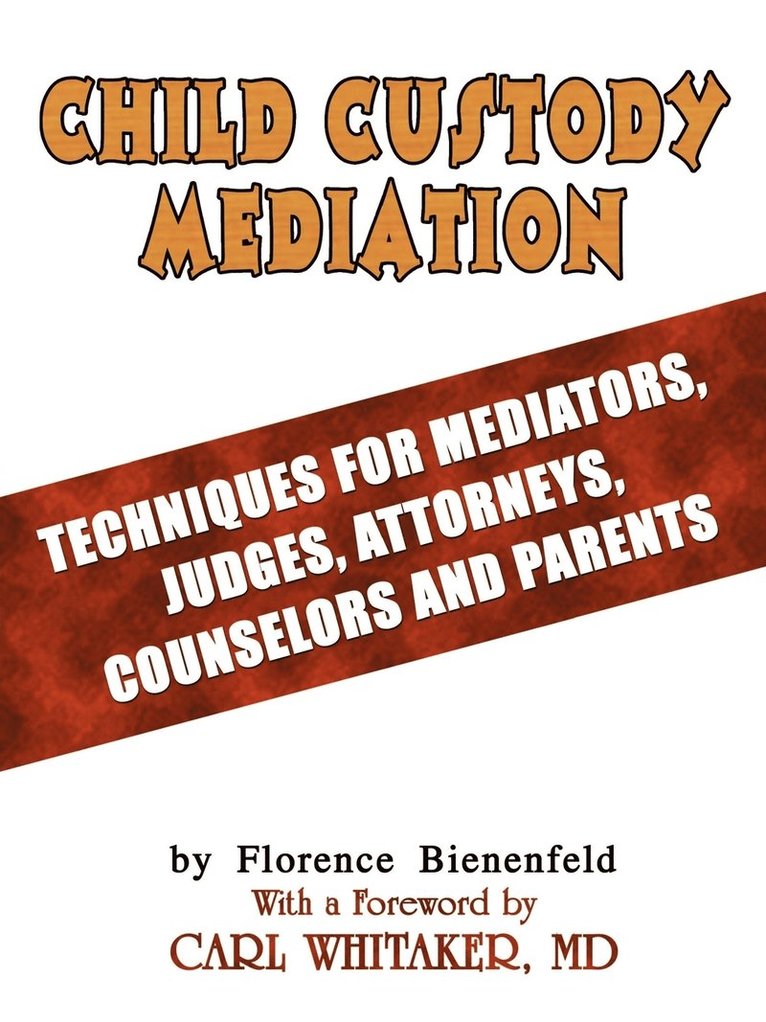 Florence Bienenfeld - Child Custody Mediation, Häftad