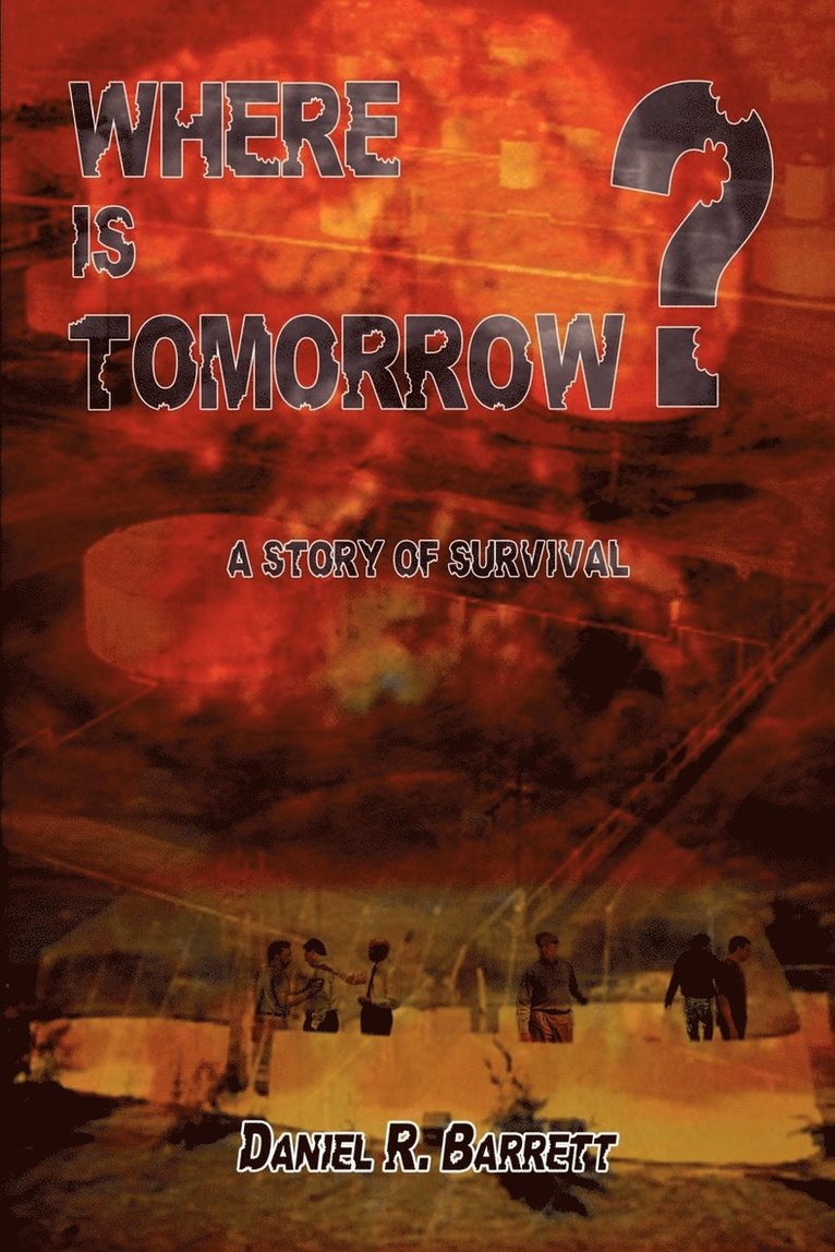 Daniel R. Barrett - Where is Tomorrow?, Häftad