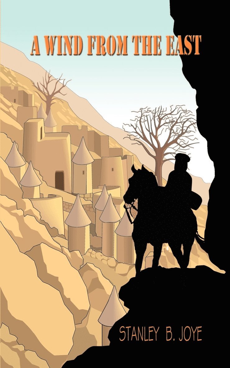 Stanley B. Joye - Wind from the East, Häftad