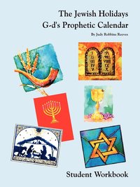 bokomslag The Jewish Holidays G-d's Prophetic Calendar Student Workbook