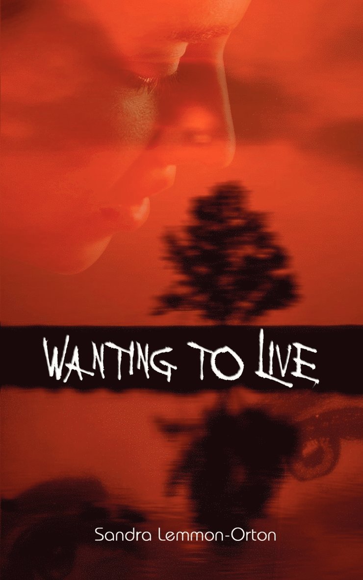 Wanting to Live 1