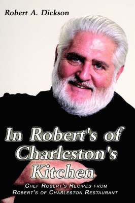 In Robert's of Charleston's Kitchen