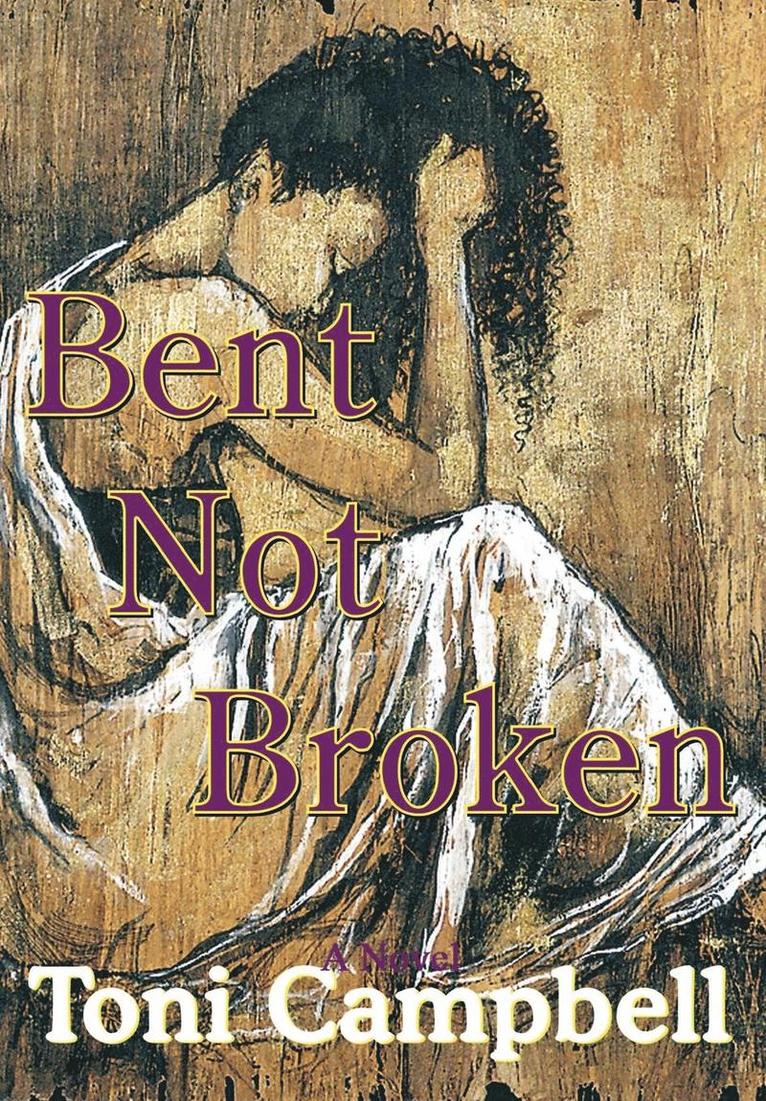 Bent Not Broken 1