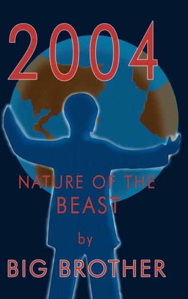 bokomslag 2004: Nature of the Beast