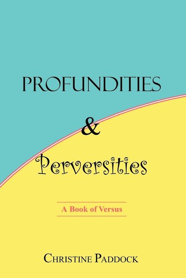 bokomslag Profundities and Perversities