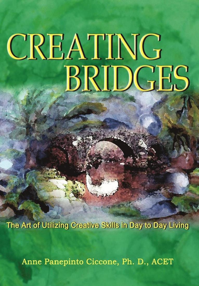 PH. D. Acet Ciccone, Ph. D. Acet Ciccone, Ph D Acet Ciccone - Creating Bridges, Inbunden