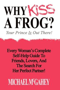 bokomslag Why Kiss a Frog?