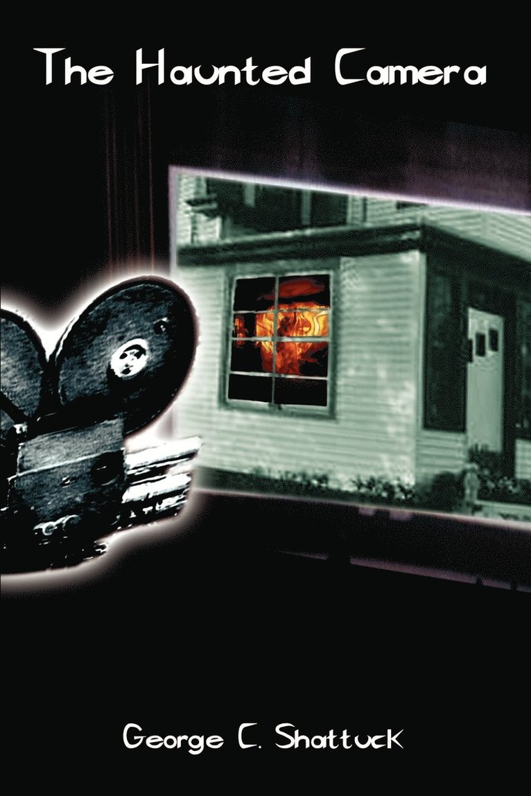 George Cheever Shattuck, George C. Shattuck - Haunted Camera, Häftad