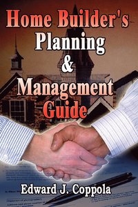 bokomslag Home Builder's Planning & Management Guide