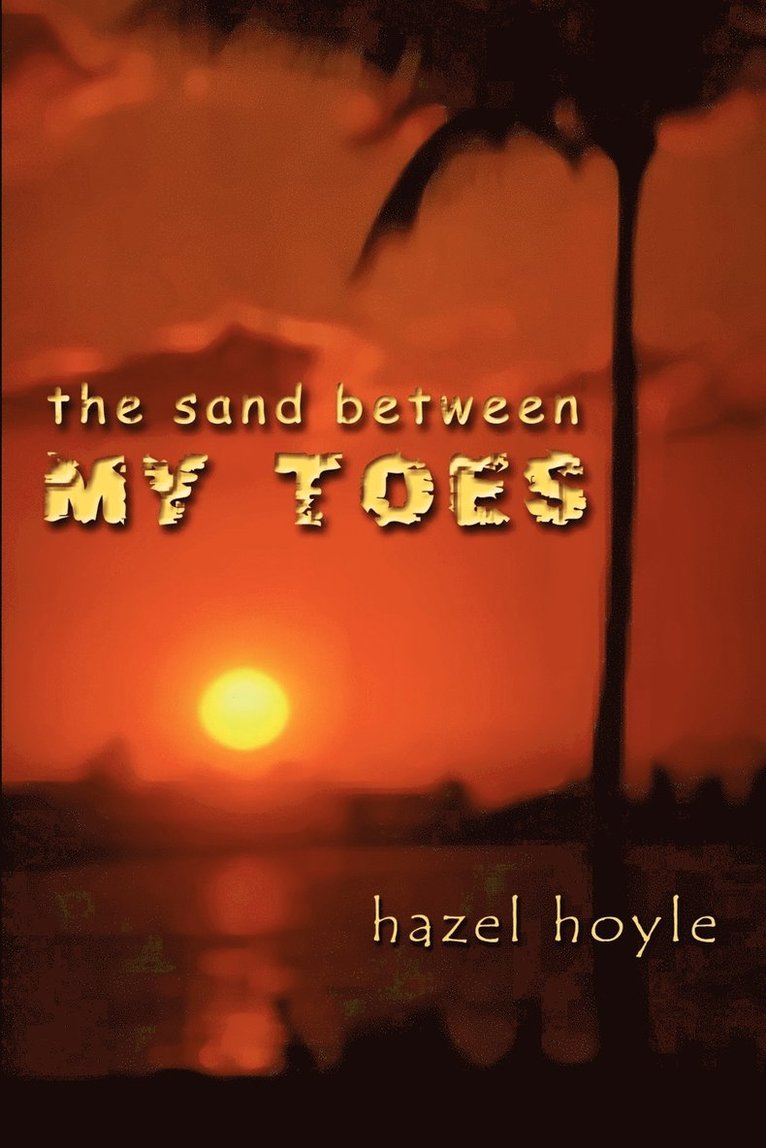 The Sand Between My Toes 1