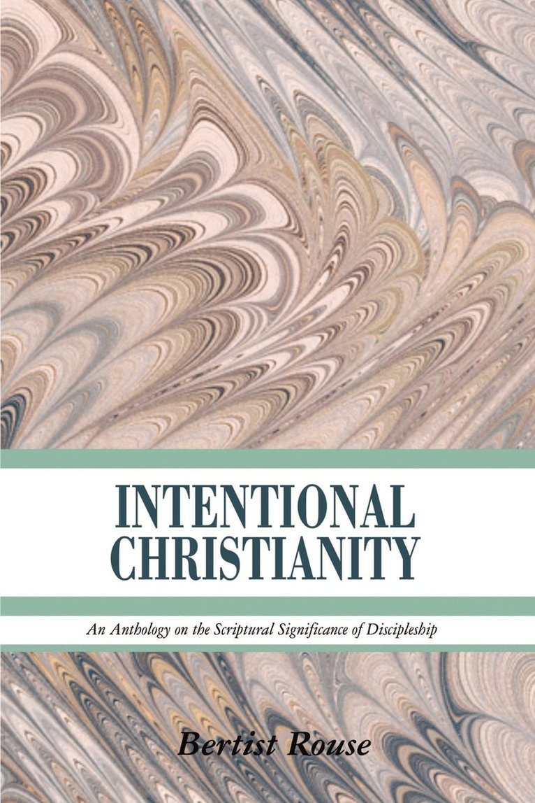 Intentional Christianity 1