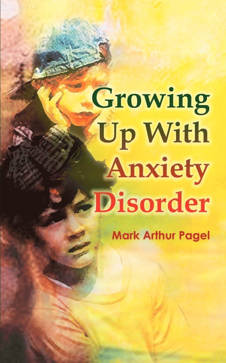 Growing Up with Anxiety Disorder 1